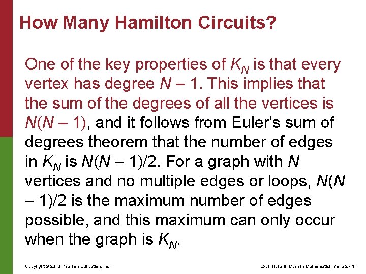 How Many Hamilton Circuits? One of the key properties of KN is that every