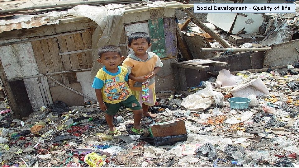 Social Development – Quality of life 