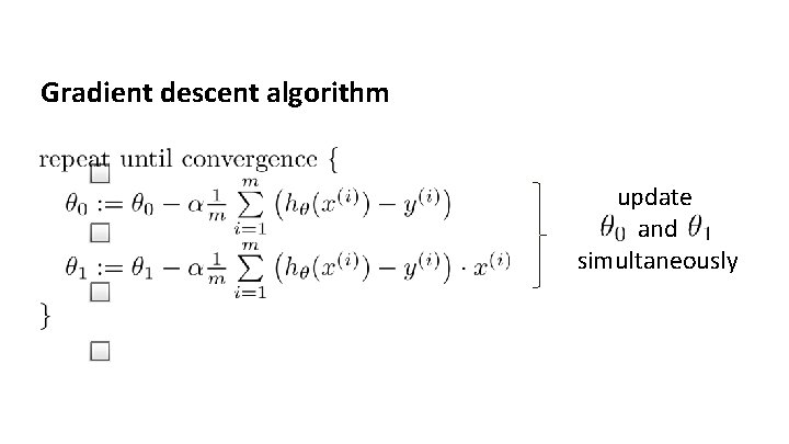 Gradient descent algorithm update and simultaneously 