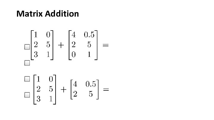 Matrix Addition 