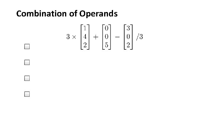 Combination of Operands 