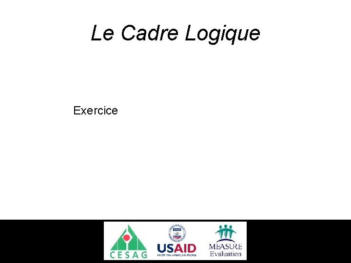 Le Cadre Logique Exercice 