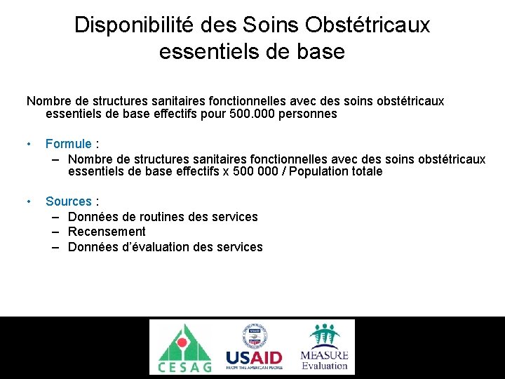 Disponibilité des Soins Obstétricaux essentiels de base Nombre de structures sanitaires fonctionnelles avec des