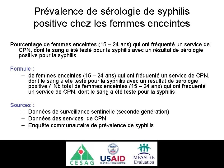 Prévalence de sérologie de syphilis positive chez les femmes enceintes Pourcentage de femmes enceintes