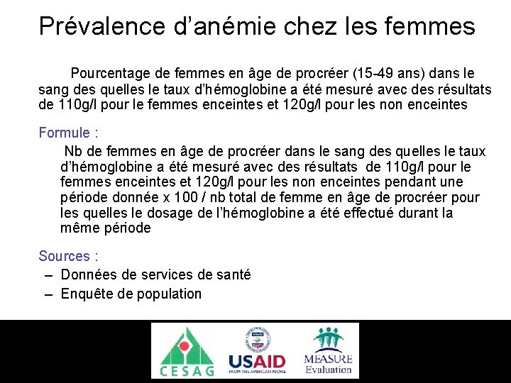 Prévalence d’anémie chez les femmes Pourcentage de femmes en âge de procréer (15 -49