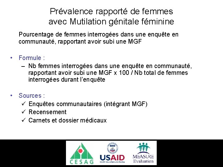 Prévalence rapporté de femmes avec Mutilation génitale féminine Pourcentage de femmes interrogées dans une