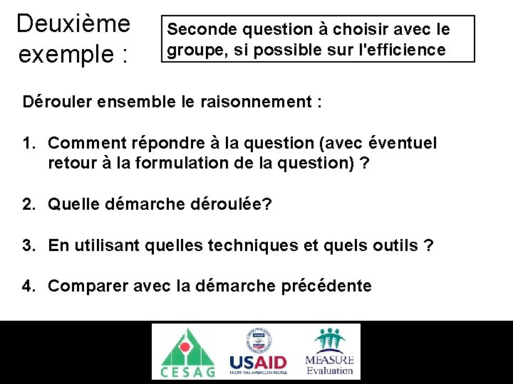 Deuxième Seconde question à choisir avec le exemple : groupe, si possible sur l'efficience