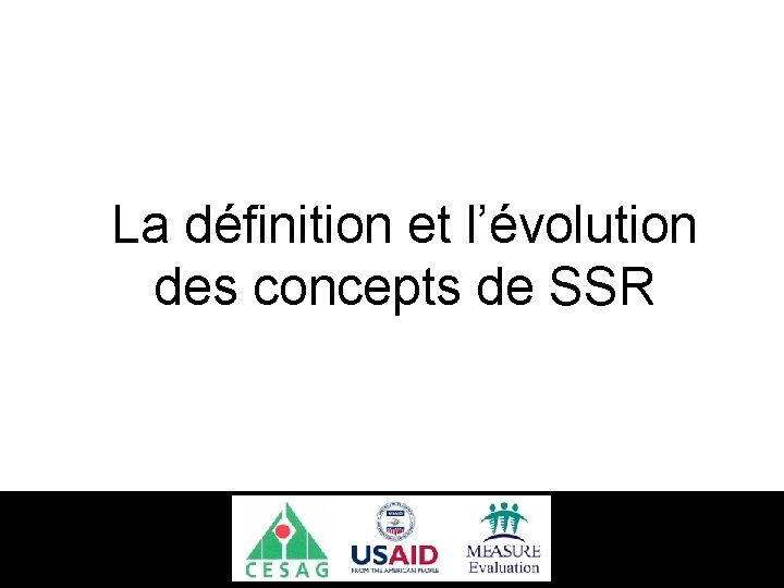 La définition et l’évolution des concepts de SSR 