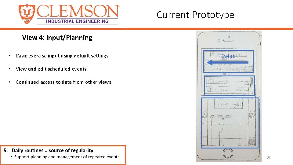 Current Prototype View 4: Input/Planning • Basic exercise input using default settings Swipe •