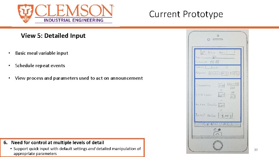 Current Prototype View 5: Detailed Input • Basic meal variable input • Schedule repeat