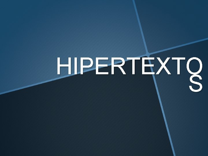 HIPERTEXTO S 