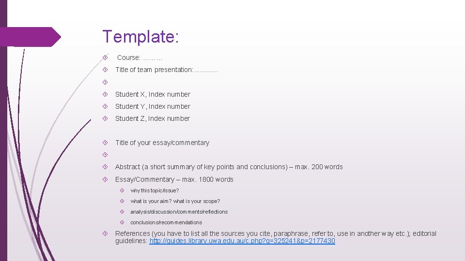 Template: Course: ……… Title of team presentation: . . . Student X, Index number
