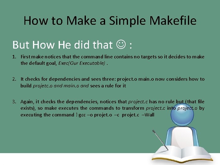 How to Make a Simple Makefile But How He did that : 1. First