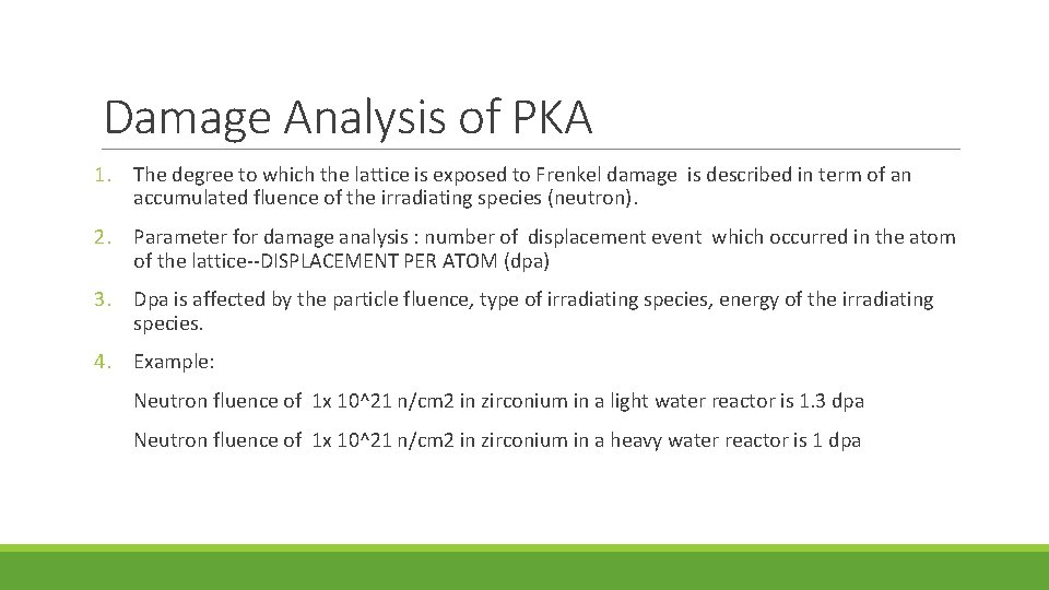 Damage Analysis of PKA 1. The degree to which the lattice is exposed to