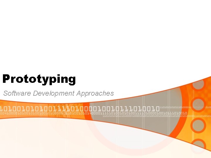 Prototyping Software Development Approaches Prototyping Software Development Approaches