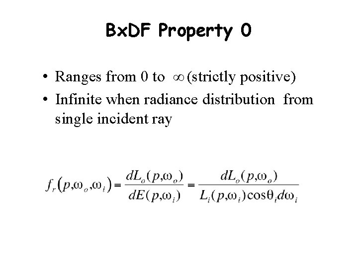 Bx. DF Property 0 • Ranges from 0 to ∞ (strictly positive) • Infinite