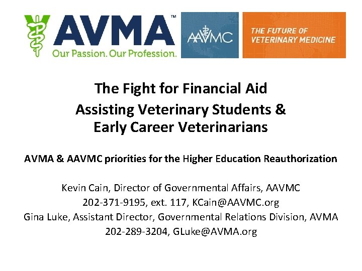The Fight for Financial Aid Assisting Veterinary Students & Early Career Veterinarians AVMA &
