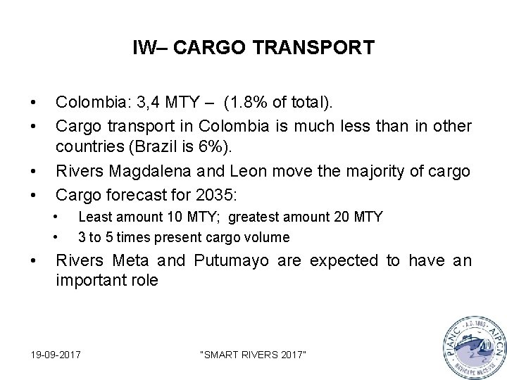 IW– CARGO TRANSPORT • • Colombia: 3, 4 MTY – (1. 8% of total).