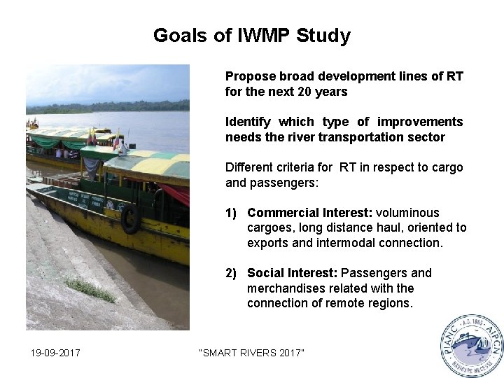 Goals of IWMP Study Propose broad development lines of RT for the next 20