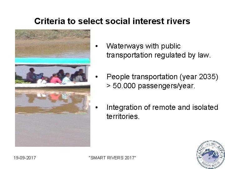 Criteria to select social interest rivers 19 -09 -2017 • Waterways with public transportation