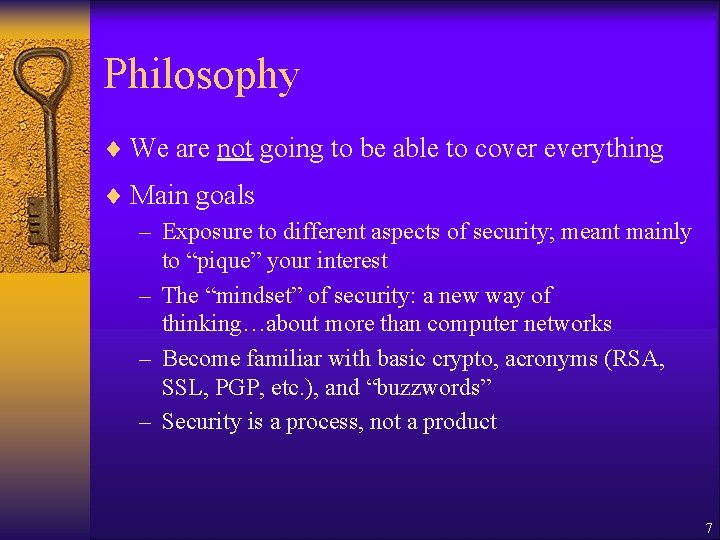 Philosophy ¨ We are not going to be able to cover everything ¨ Main Philosophy ¨ We are not going to be able to cover everything ¨ Main