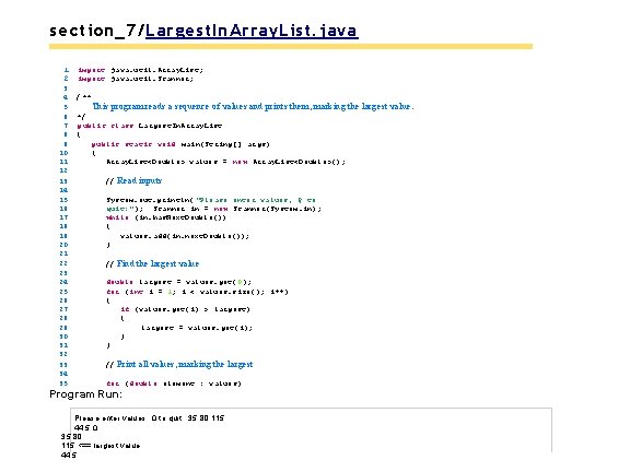 section_7/Largest. In. Array. List. java 1 2 3 4 5 6 7 8 9