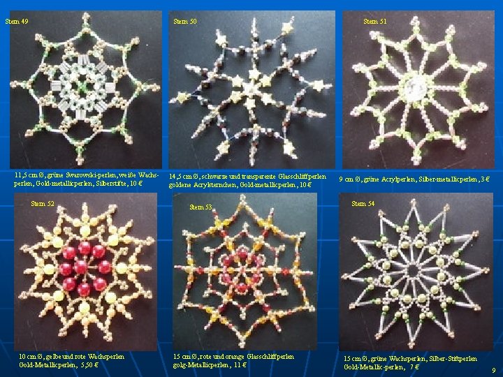 Stern 49 Stern 50 11, 5 cm Ø, grüne Swarowski-perlen, weiße Wachsperlen, Gold-metallicperlen, Silberstifte, Stern 49 Stern 50 11, 5 cm Ø, grüne Swarowski-perlen, weiße Wachsperlen, Gold-metallicperlen, Silberstifte,