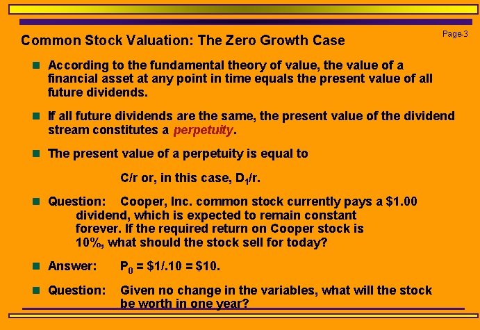 Common Stock Valuation: The Zero Growth Case Page-3 n According to the fundamental theory