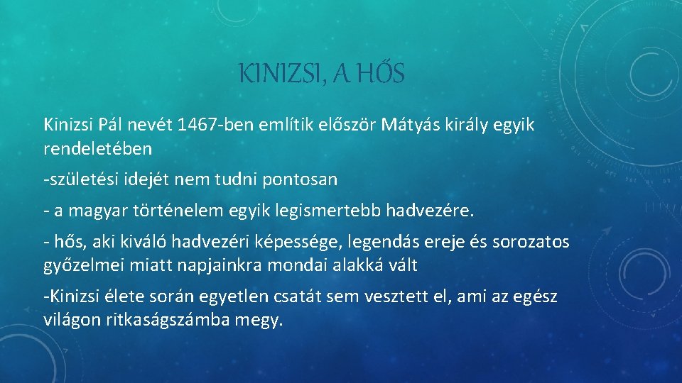 KINIZSI, A HŐS Kinizsi Pál nevét 1467 -ben említik először Mátyás király egyik rendeletében KINIZSI, A HŐS Kinizsi Pál nevét 1467 -ben említik először Mátyás király egyik rendeletében