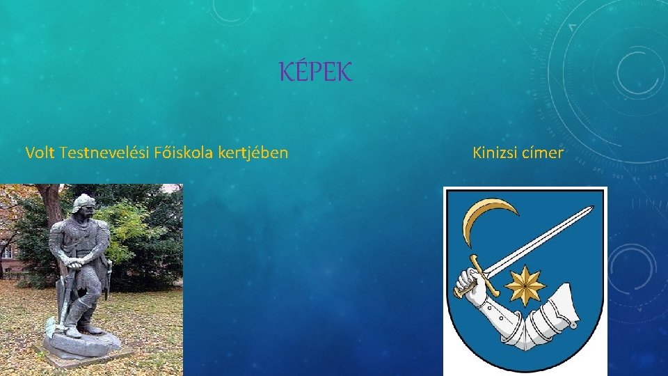 KÉPEK Volt Testnevelési Főiskola kertjében Kinizsi címer KÉPEK Volt Testnevelési Főiskola kertjében Kinizsi címer