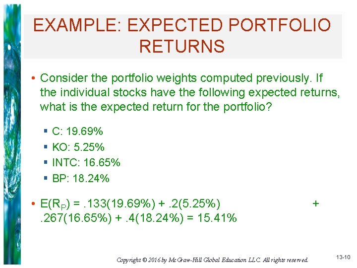 EXAMPLE: EXPECTED PORTFOLIO RETURNS • Consider the portfolio weights computed previously. If the individual
