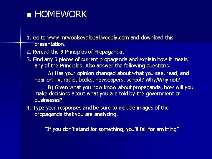 n HOMEWORK 1. Go to www. mrwoolseyglobal. weebly. com and download this presentation. 2.