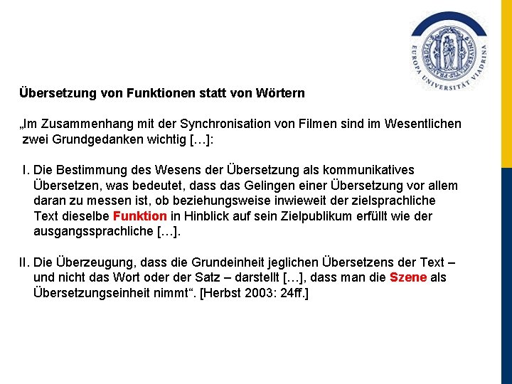 Übersetzung von Funktionen statt von Wörtern „Im Zusammenhang mit der Synchronisation von Filmen sind