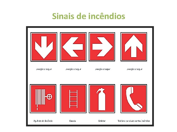 Sinais de incêndios Sinais de incêndios