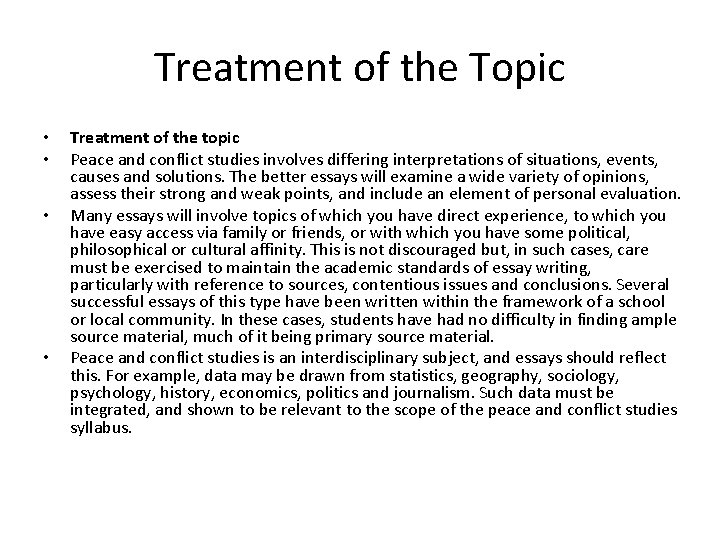Treatment of the Topic • • Treatment of the topic Peace and conflict studies