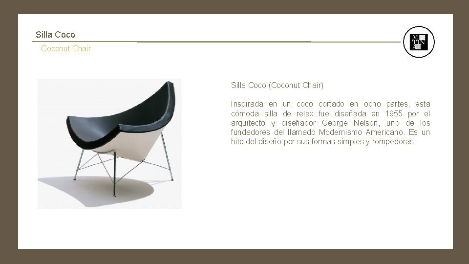 Silla Coconut Chair Silla Coco (Coconut Chair) Inspirada en un coco cortado en ocho