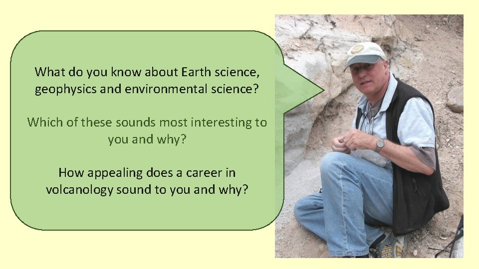 What do you know about Earth science, geophysics and environmental science? Which of these