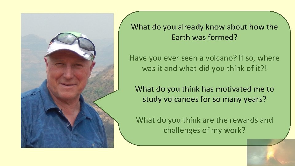 What do you already know about how the Earth was formed? Have you ever