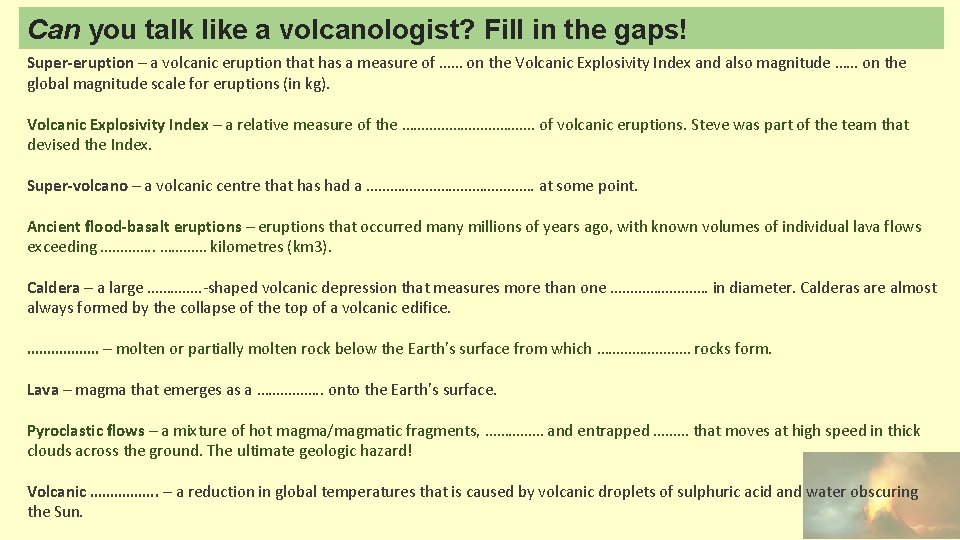 Can you talk like a volcanologist? Fill in the gaps! Super-eruption – a volcanic