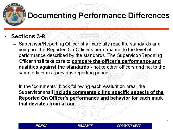 Documenting Performance Differences • Sections 3 -8: – Supervisor/Reporting Officer shall carefully read the