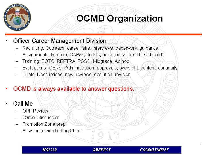 OCMD Organization • Officer Career Management Division: – – – Recruiting: Outreach, career fairs,