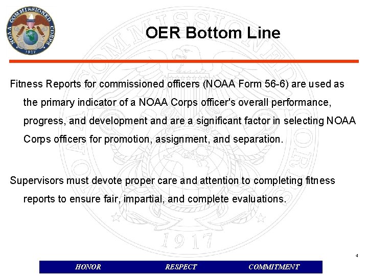 OER Bottom Line Fitness Reports for commissioned officers (NOAA Form 56 -6) are used