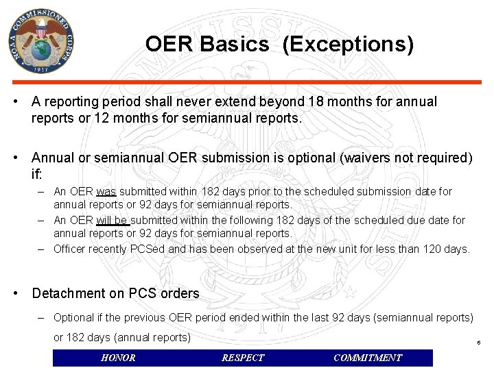 OER Basics (Exceptions) • A reporting period shall never extend beyond 18 months for