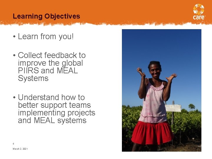 Learning Objectives • Learn from you! • Collect feedback to improve the global PIIRS