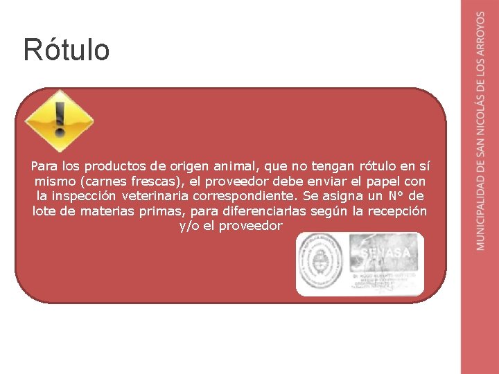 Rótulo Para los productos de origen animal, que no tengan rótulo en sí mismo