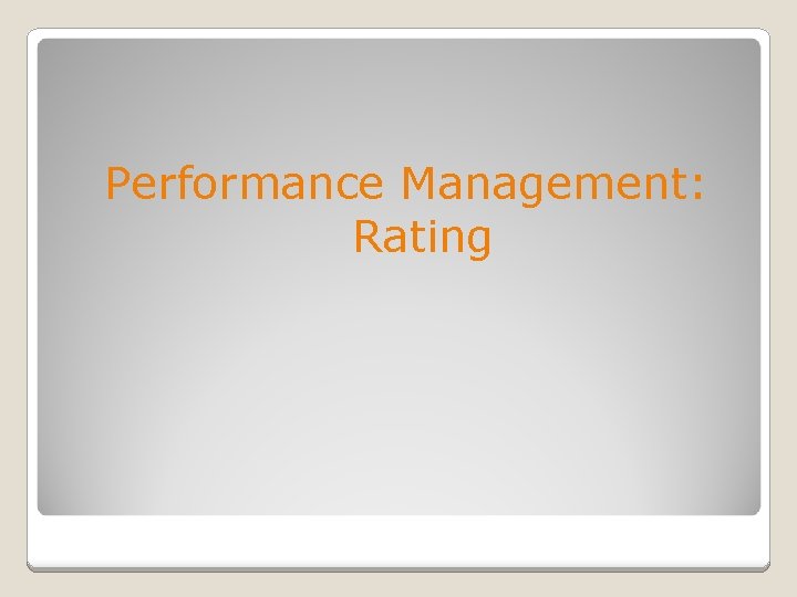 Performance Management: Rating 