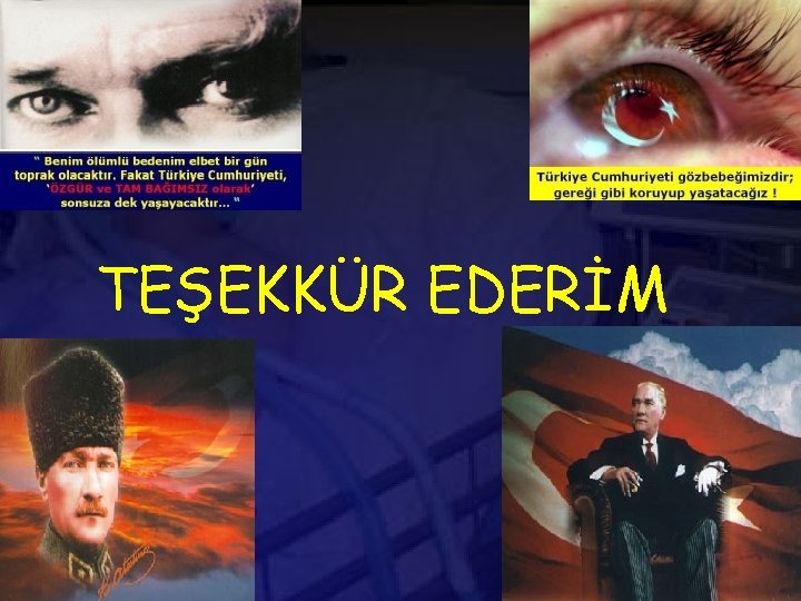 TEŞEKKÜR EDERİM 