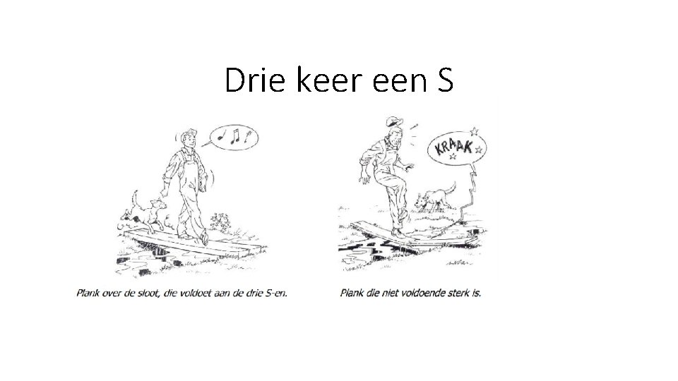 Drie keer een S 