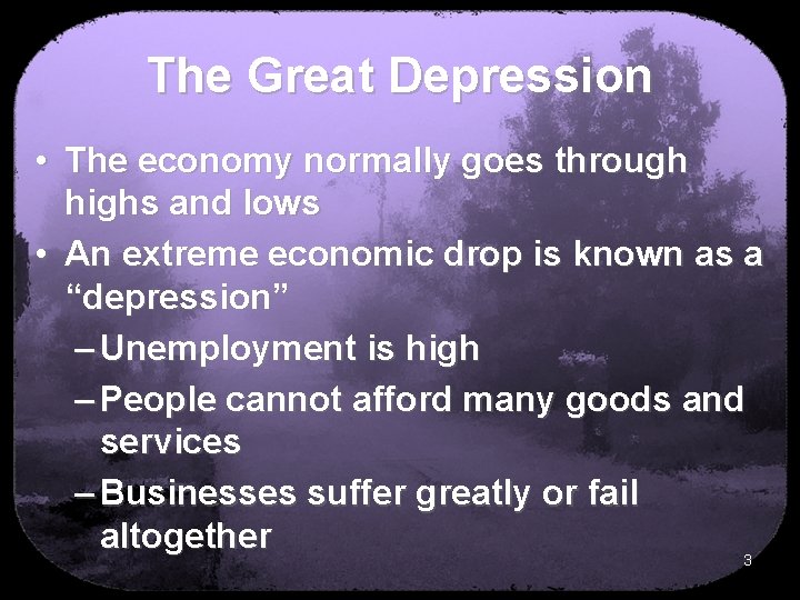 The Great Depression • The economy normally goes through highs and lows • An