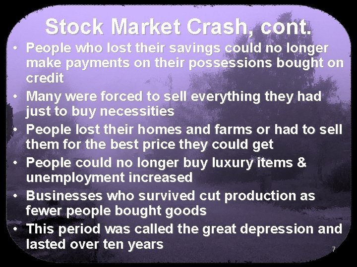 Stock Market Crash, cont. • People who lost their savings could no longer make